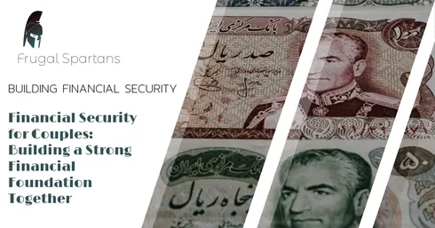 Financial Security for Couples: Building a Strong Financial Foundation Together